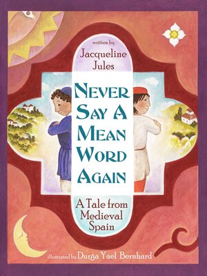 cover image of Never Say a Mean Word Again